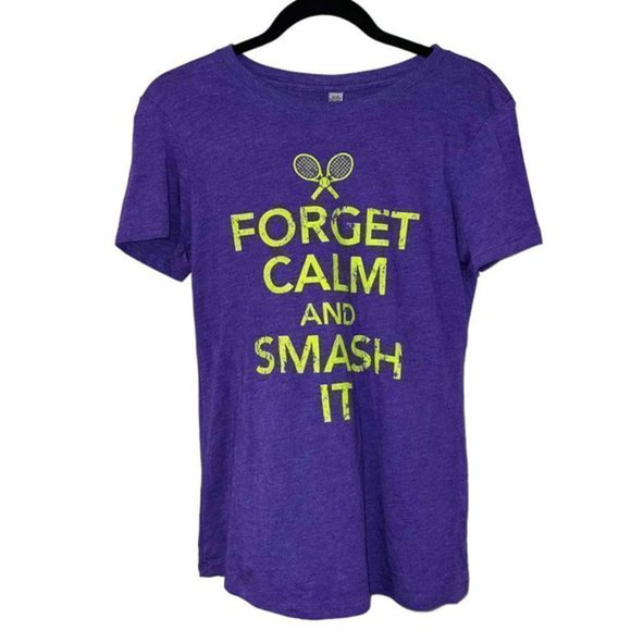 tennis Tops - Forget Calm and Smash It tennis graphics‎ Fitted T-Shirt